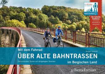 Radführer Über alte Bahntrassen