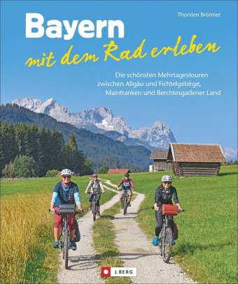 Bayern mit dem Rad entdecken