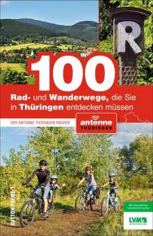 100 Rad- und Wanderwege in Thüringen