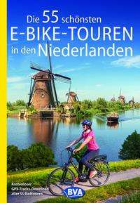 die 55 schönsten E-Bike-Touren in den Niederlanden