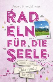 Radeln für die Seele Chiemgau