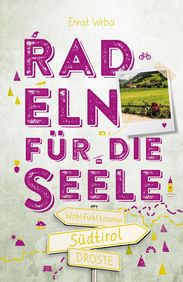Radeln für die Seele Südtirol